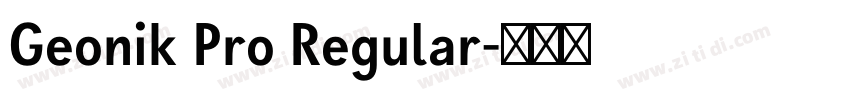 Geonik Pro Regular字体转换